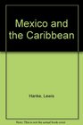 Mexico and the Caribbean