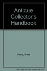 The antique collector's handbook How to recognise collect and enjoy antiques