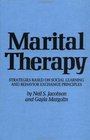 Marital Therapy Strategies Based on Social Learning and Behavior Exchange Principles