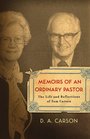 Memoirs of an Ordinary Pastor The Life and Reflections of Tom Carson