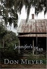 Jennifer's Plan