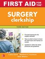 First Aid for the Surgery Clerkship Third Edition
