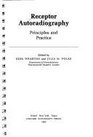 Receptor Autoradiography Principles and Practice