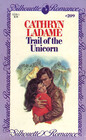 Trail of the Unicorn (Silhouette Romance, No 209)