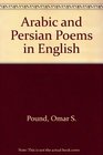 Arabic and Persian Poems in English