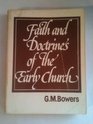 The Faith and Doctrines of the Early Church