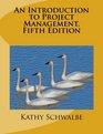 An Introduction to Project Management Fifth Edition With a Brief Guide to Microsoft Project 2013