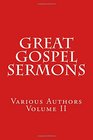 Great Gospel Sermons Various Authors