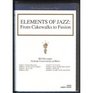 Elements of Jazz From Cakewalks to Fusion