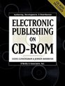 Electronic Publishing on CDROM  Authoring Development and Distribution