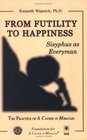 From Futility to Happiness Sisyphus as Everyman