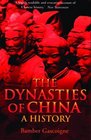 The Dynasties of China A History