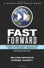 Fast Forward Ethics and Politics in the Age of Global Warming revised edition