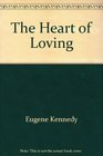 The Heart of Loving