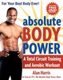 Absolute Body Power A Total Circuit Training and Aerobic Workout