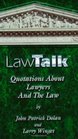 LawTalk Quotations About Lawyers And The Law