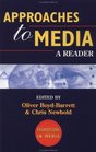 Approaches to Media A Reader