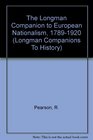 The Longman Companion to European Nationalism 17891920