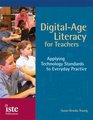 DigitalAge Literacy for Teachers  Applying Technology Standards to Everyday Practice