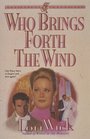 Who Brings Forth the Wind (Kensington Chronicles, Bk 3)