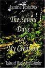The Seven Days of my Creation Tales of Magic and Gender