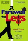 A Farewell to Legs (Aaron Tucker, Bk 2)