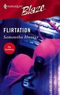 Flirtation (Harlequin Blaze, No 235)