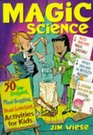 Magic Science  50 JawDropping MindBoggling HeadScratching Activities for Kids