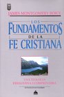 Los Fundamentos de la Fe Cristiana Una Teologbia Exhaustiva y Comprensible