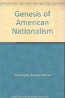 Genesis of American Nationalism