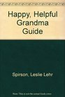 The Happy Helpful Grandma Guide