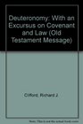 Deuteronomy With an Excursus on Covenant and Law