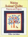 Making Animal Quilts Patterns and Projects