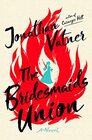 The Bridesmaids Union: A Novel