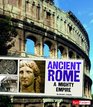 Ancient Rome; A Mighty Empire (Fact Finders: Great Civilizations)