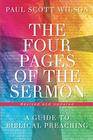 The Four Pages of the Sermon Revised and Updated A Guide to Biblical Preaching