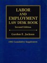 Labor and Employment Law Desk Book 1995 Cumulative Supplement