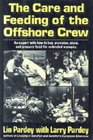 The Care and Feeding of the Offshore Crew