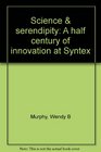 Science  serendipity A half century of innovation at Syntex