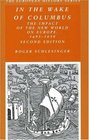 In the Wake of Columbus The Impact of the New World on Europe 14921650