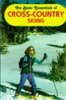 The Basic Essentials of CrossCountry Skiing