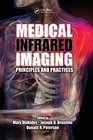 Medical Infrared Imaging Principles and Practices