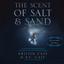 The Scent of Salt and Sand An Escaped Novella