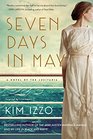 Seven Days in May A Novel