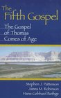 The Fifth Gospel The Gospel of Thomas Comes of Age