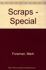 Scraps  Special