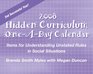 Hidden Curriculum 2008 Calendar Items for Understanding Unstated Rules in Social Situations