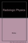 Mosby's Radiography Online Radiologic Physics User Guide Access Code and Bushong Textbook/Workbook 8e Package