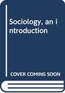 Sociology an introduction