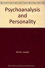 Psychoanalysis and Personality